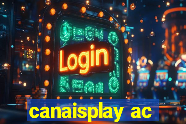 canaisplay ac